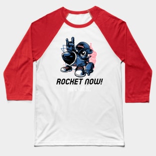 Rocket Now Baseball T-Shirt